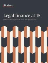 burford legal finance at 15 report